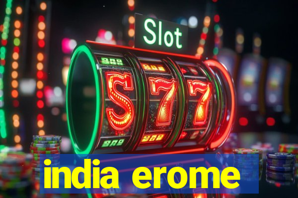 india erome